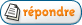 Rpondre 